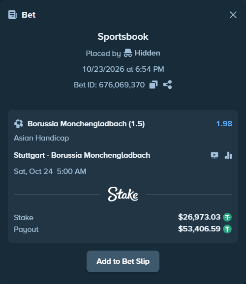 Bet slip: Stuttgart - Borussia Monchengladbach, $27,000.00 stake at 1.98 odds, placed by Hidden
