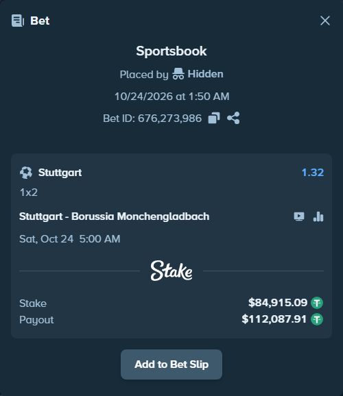Bet slip: Stuttgart - Borussia Monchengladbach, $85,000.00 stake at 1.32 odds, placed by Thor9977