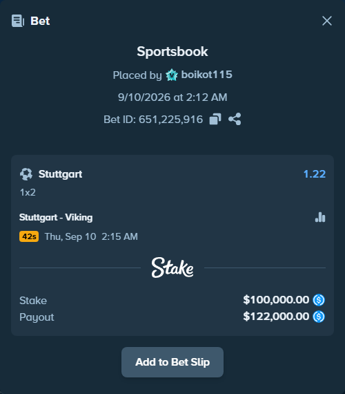 Bet slip: Stuttgart - Viking, $100,000.00 stake at 1.22 odds, placed by boikot115