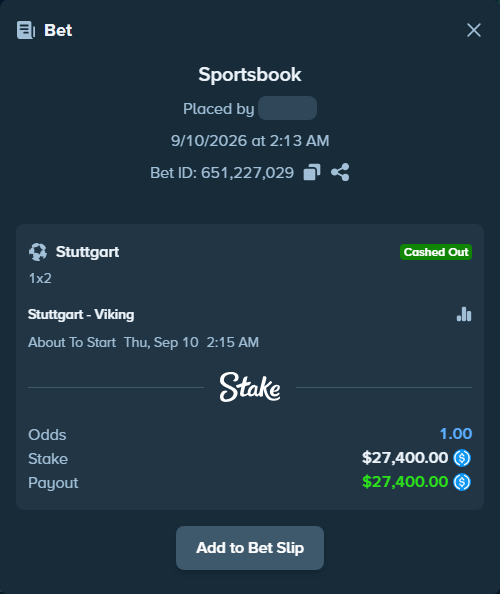 Bet slip: Stuttgart - Viking, $27,400.00 stake at 1.22 odds, placed by Gromosaker