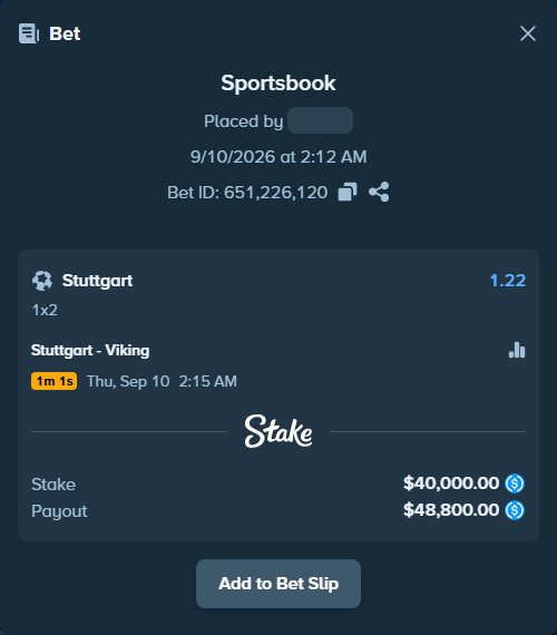 Bet slip: Stuttgart - Viking, $40,000.00 stake at 1.22 odds, placed by RonexTheGoat