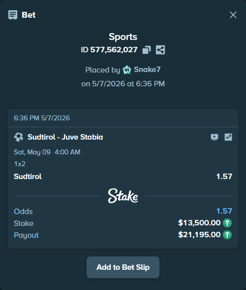 Bet slip: Sudtirol - Juve Stabia, $13,500.00 stake at 1.57 odds, placed by Snake7