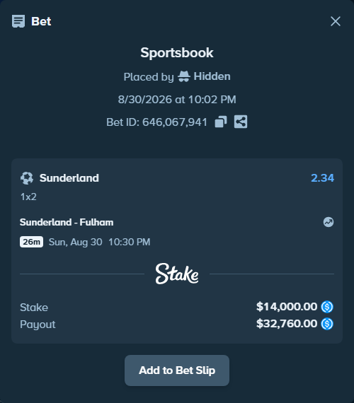 Bet slip: Sunderland - Fulham, $14,000.00 stake at 2.34 odds, placed by Hidden