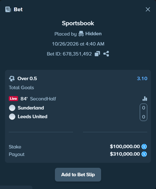 Bet slip: Sunderland - Leeds United, $100,000.00 stake at 3.10 odds, placed by Hidden
