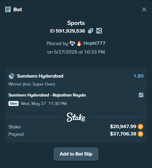 Bet slip: Sunrisers Hyderabad - Rajasthan Royals, $17,801.59 stake at 1.80 odds, placed by Hophi777