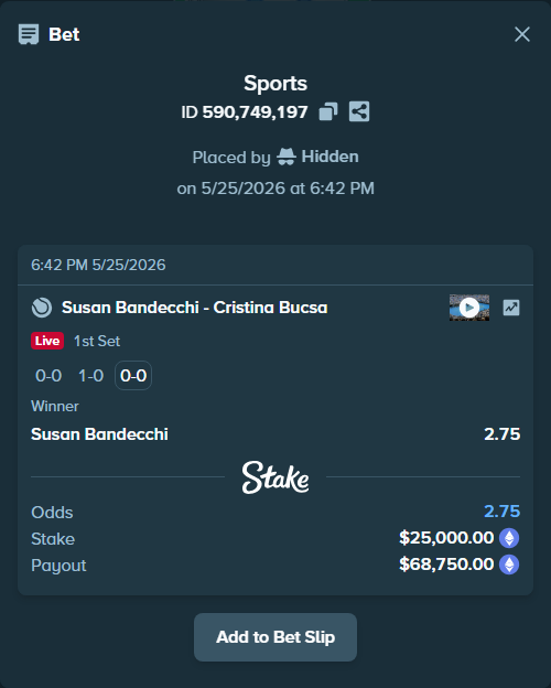 Bet slip: Susan Bandecchi - Cristina Bucsa, $20,504.00 stake at 2.75 odds, placed by Hidden