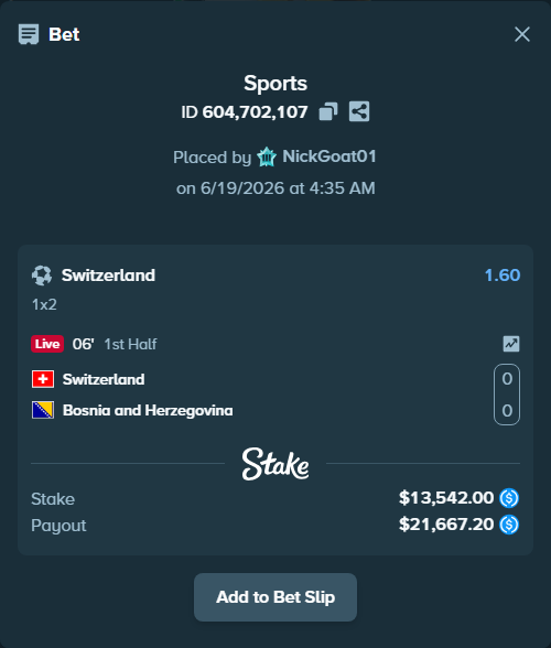 Bet slip: Switzerland - Bosnia and Herzegovina, $13,542.00 stake at 1.60 odds, placed by NickGoat01