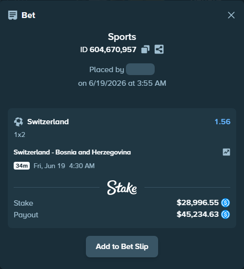 Bet slip: Switzerland - Bosnia and Herzegovina, $28,996.55 stake at 1.56 odds, placed by bwullf75