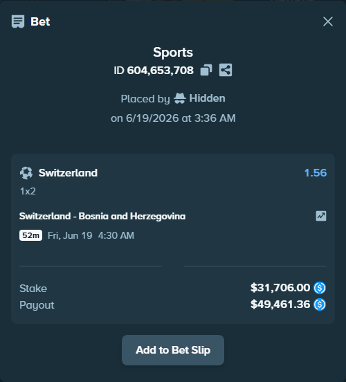 Bet slip: Switzerland - Bosnia and Herzegovina, $31,706.00 stake at 1.56 odds, placed by SigmundC