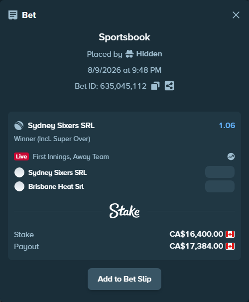 Bet slip: Sydney Sixers SRL - Brisbane Heat SRL, $12,136.00 stake at 1.06 odds, placed by Hidden