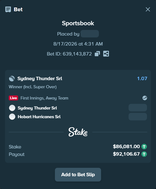 Bet slip: Sydney Thunder SRL - Hobart Hurricanes SRL, $86,167.08 stake at 1.07 odds, placed by riaggo1