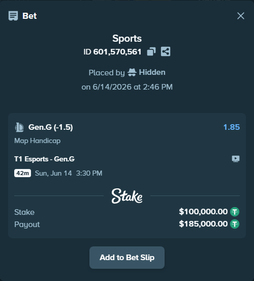 Bet slip: T1 Esports - Gen.G, $100,100.00 stake at 1.85 odds, placed by Hidden