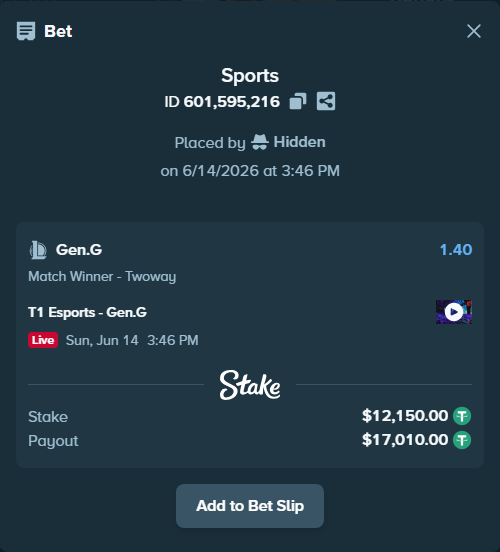 Bet slip: T1 Esports - Gen.G, $12,162.15 stake at 1.40 odds, placed by Hidden