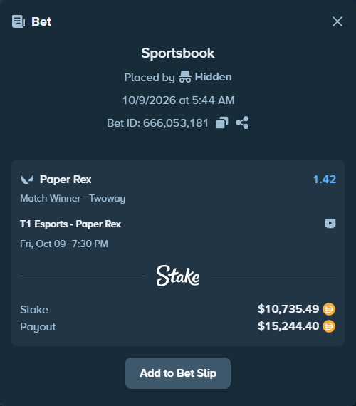 Bet slip: T1 Esports - Paper Rex, $10,735.49 stake at 1.42 odds, placed by Hidden