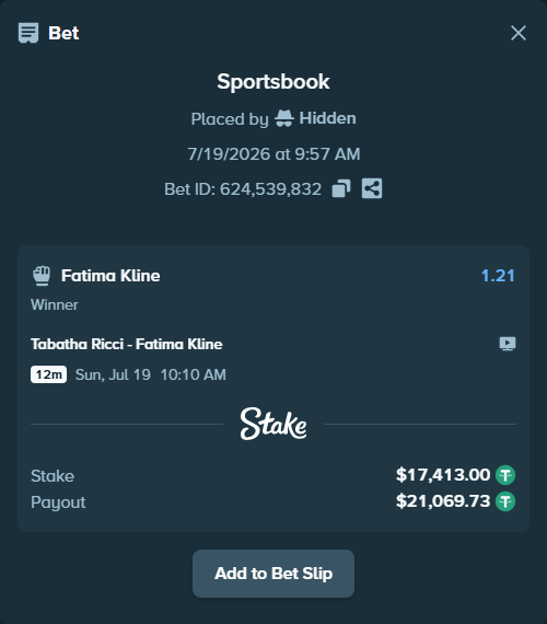 Bet slip: Tabatha Ricci - Fatima Kline, $17,413.00 stake at 1.21 odds, placed by Hidden