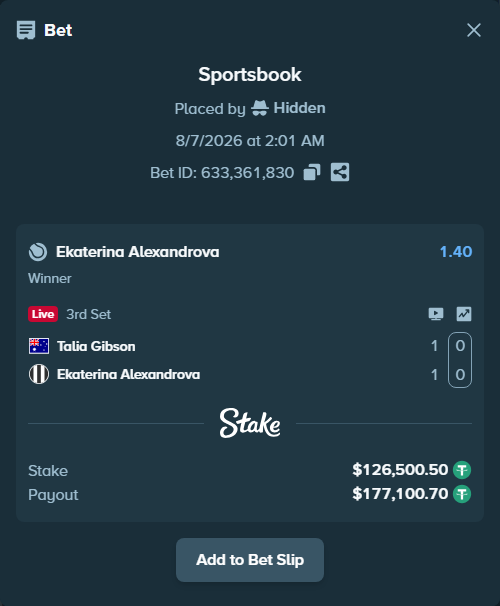 Bet slip: Talia Gibson - Ekaterina Alexandrova, $126,627.00 stake at 1.40 odds, placed by Hidden