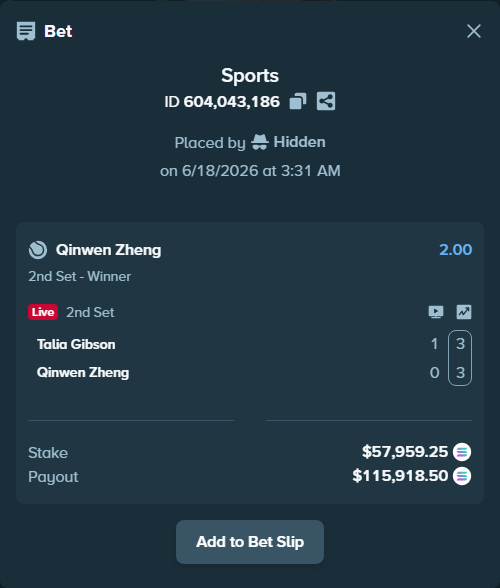 Bet slip: Talia Gibson - Qinwen Zheng, $54,491.43 stake at 2.00 odds, placed by Prettylfacko98