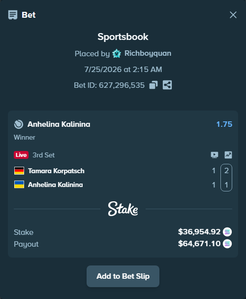 Bet slip: Tamara Korpatsch - Anhelina Kalinina, $36,335.00 stake at 1.75 odds, placed by Richboyquan