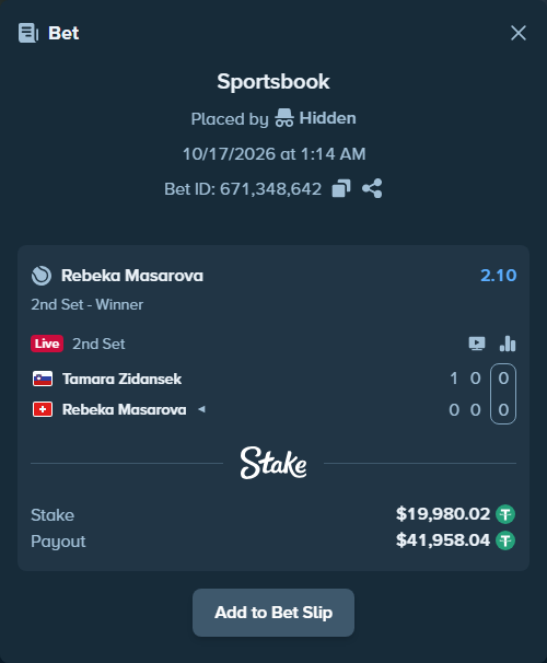 Bet slip: Tamara Zidansek - Rebeka Masarova, $20,000.00 stake at 2.10 odds, placed by Hidden