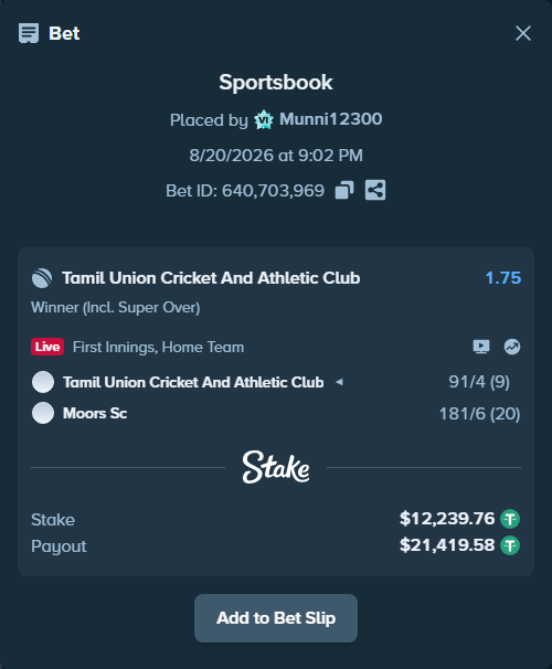 Bet slip: Tamil Union Cricket And Athletic Club - Moors SC, $12,252.00 stake at 1.75 odds, placed by Munni12300