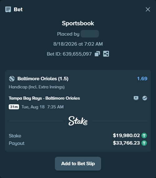 Bet slip: Tampa Bay Rays - Baltimore Orioles, $20,000.00 stake at 1.69 odds, placed by GoodVibes1