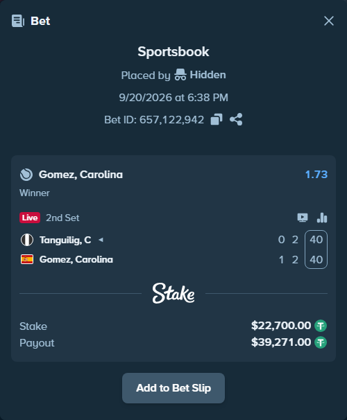 Bet slip: Tanguilig, C - Gomez, Carolina, $22,700.00 stake at 1.73 odds, placed by Hidden