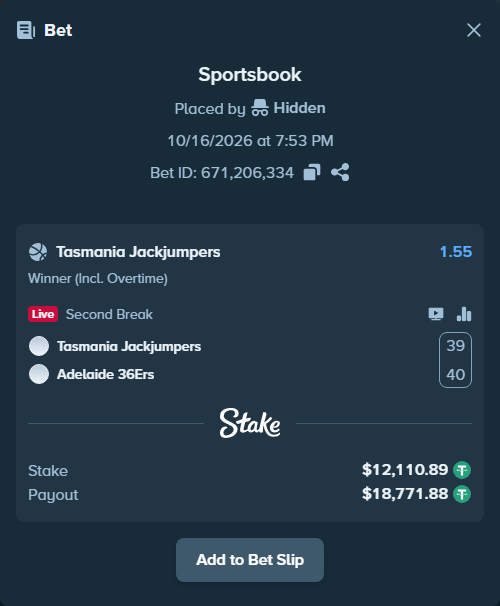Bet slip: Tasmania Jackjumpers - Adelaide 36ers, $12,123.00 stake at 1.55 odds, placed by Hidden