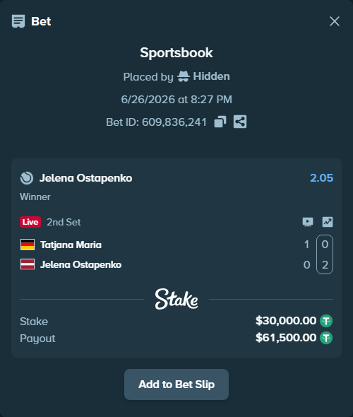 Bet slip: Tatjana Maria - Jelena Ostapenko, $30,030.00 stake at 2.05 odds, placed by Hidden