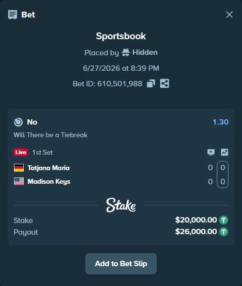 Bet slip: Tatjana Maria - Madison Keys, $20,020.00 stake at 1.30 odds, placed by Hidden