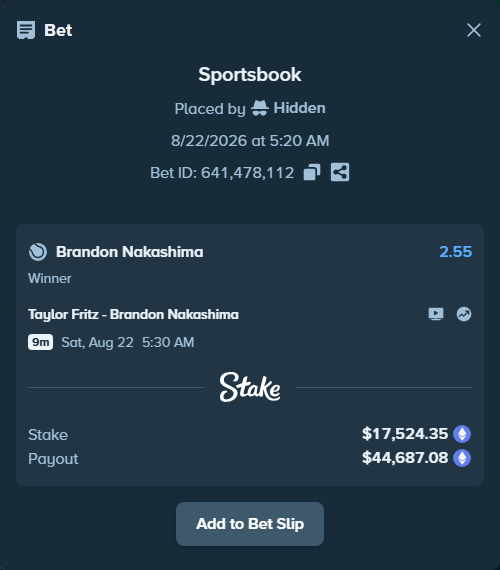 Bet slip: Taylor Fritz - Brandon Nakashima, $18,209.41 stake at 2.55 odds, placed by Hidden