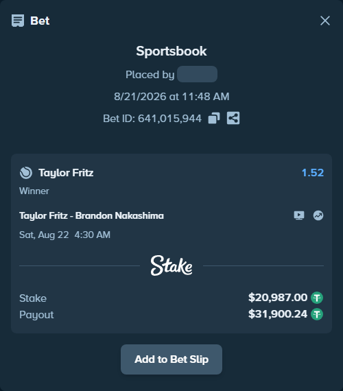 Bet slip: Taylor Fritz - Brandon Nakashima, $20,987.00 stake at 1.52 odds, placed by Mopsik33