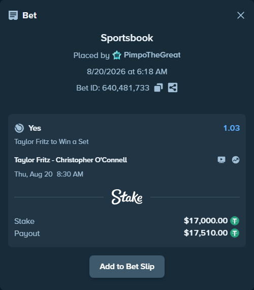 Bet slip: Taylor Fritz - Christopher O'Connell, $17,000.00 stake at 1.03 odds, placed by PimpoTheGreat