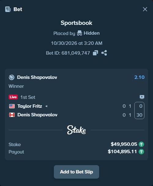 Bet slip: Taylor Fritz - Denis Shapovalov, $50,000.00 stake at 2.10 odds, placed by Hidden
