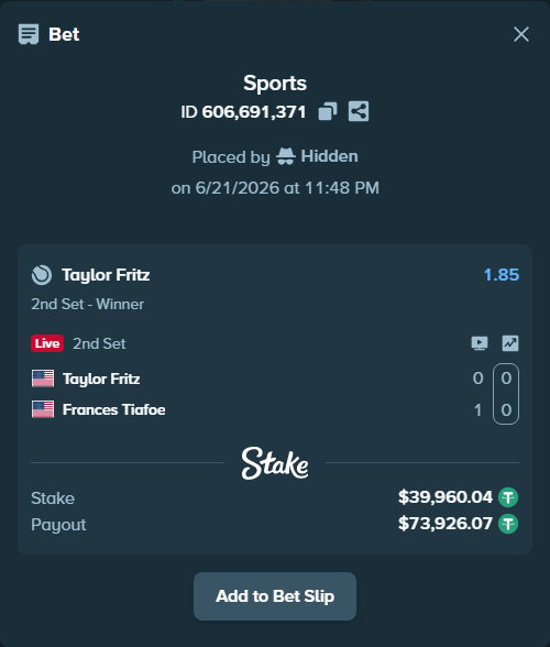 Bet slip: Taylor Fritz - Frances Tiafoe, $40,000.00 stake at 1.85 odds, placed by Hidden