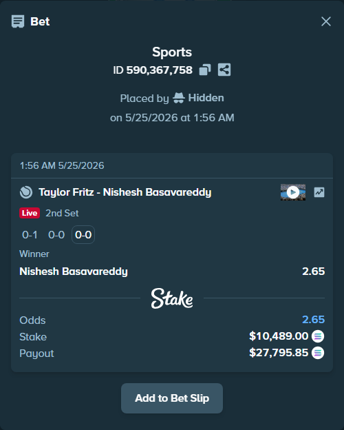 Bet slip: Taylor Fritz - Nishesh Basavareddy, $9,008.97 stake at 2.65 odds, placed by Hidden