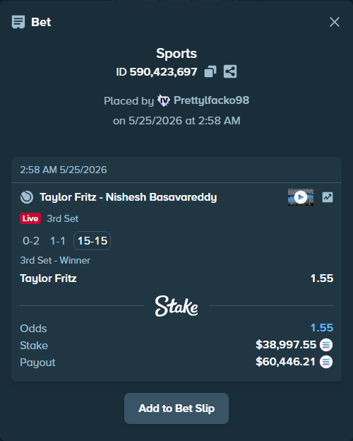 Bet slip: Taylor Fritz - Nishesh Basavareddy, $33,437.62 stake at 1.55 odds, placed by Prettylfacko98
