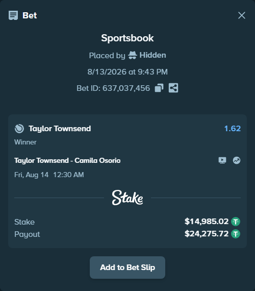Bet slip: Taylor Townsend - Camila Osorio, $15,000.00 stake at 1.62 odds, placed by Hidden