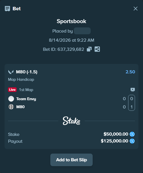 Bet slip: Team Envy - M80, $50,000.00 stake at 2.50 odds, placed by Cabrzy