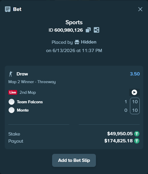 Bet slip: Team Falcons - Monte, $50,000.00 stake at 3.50 odds, placed by Hidden