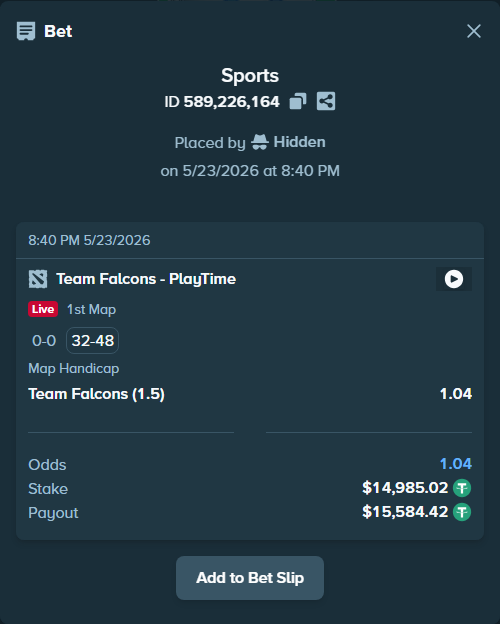 Bet slip: Team Falcons - PlayTime, $15,000.00 stake at 1.04 odds, placed by Hidden