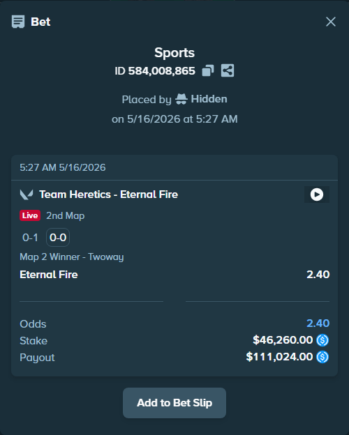 Bet slip: Team Heretics - Eternal Fire, $46,260.00 stake at 2.40 odds, placed by Cabrzy