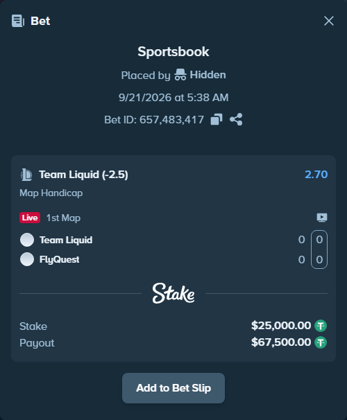 Bet slip: Team Liquid - FlyQuest, $25,000.00 stake at 2.70 odds, placed by Hidden