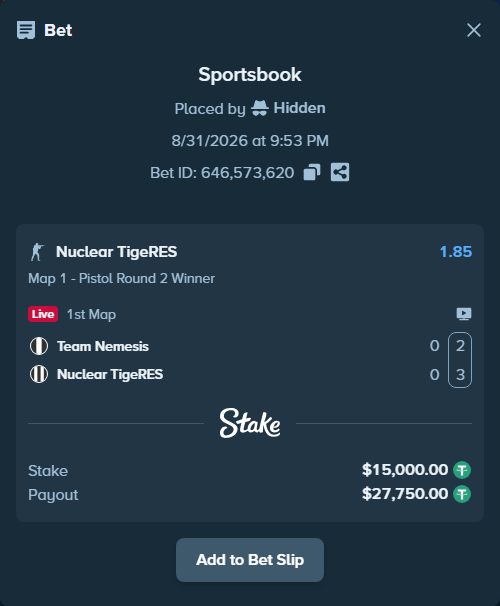 Bet slip: Team Nemesis - Nuclear TigeRES, $15,000.00 stake at 1.85 odds, placed by Hidden