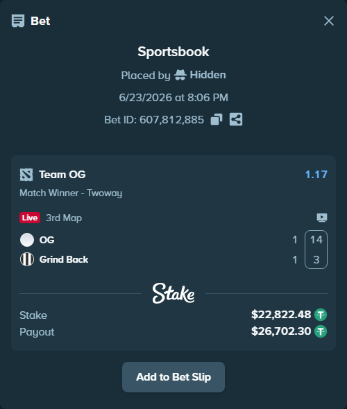 Bet slip: Team OG - Grind Back, $22,845.30 stake at 1.17 odds, placed by Hidden