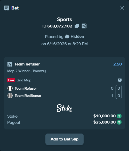 Bet slip: Team Refuser - Team Resilience, $10,010.00 stake at 2.50 odds, placed by Hidden