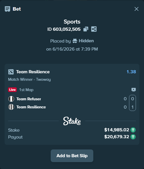 Bet slip: Team Refuser - Team Resilience, $15,000.00 stake at 1.38 odds, placed by Hidden