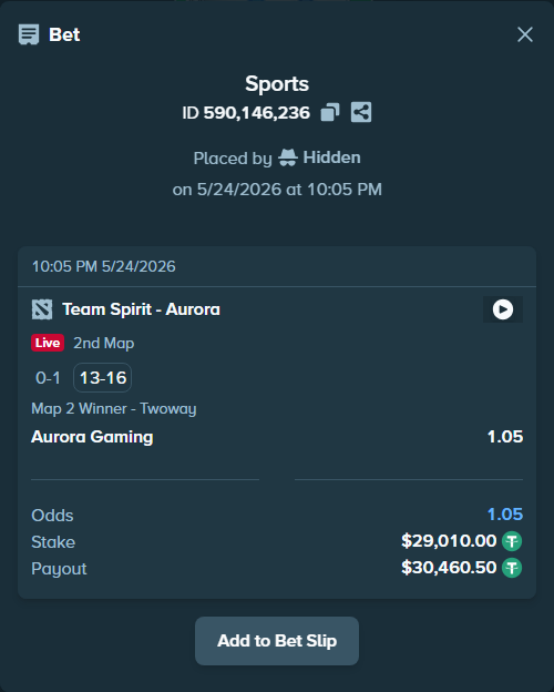 Bet slip: Team Spirit - Aurora Gaming, $29,010.00 stake at 1.05 odds, placed by Hidden