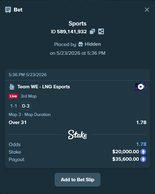 Bet slip: Team WE - LNG Esports, $17,152.42 stake at 1.78 odds, placed by Hidden