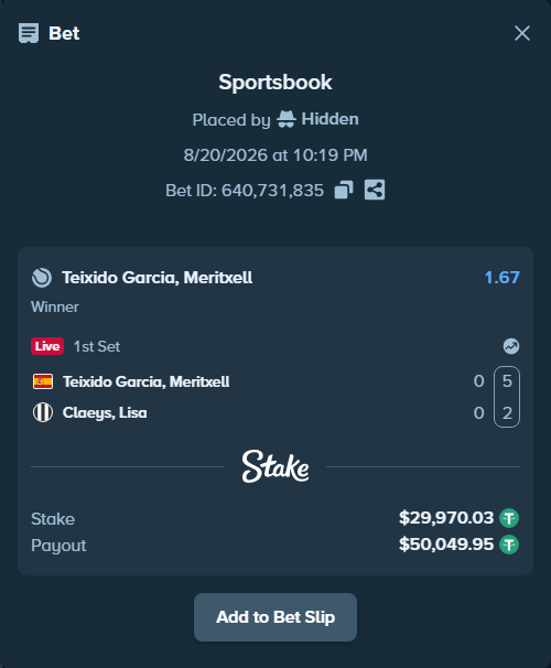 Bet slip: Teixido Garcia, Meritxell - Claeys, Lisa, $30,000.00 stake at 1.67 odds, placed by Hidden