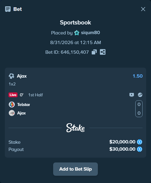 Bet slip: Telstar - Ajax, $20,000.00 stake at 1.50 odds, placed by siqum80